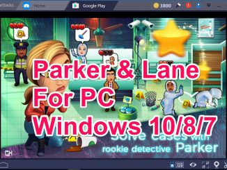 Parker and Lane for PC Windows 10