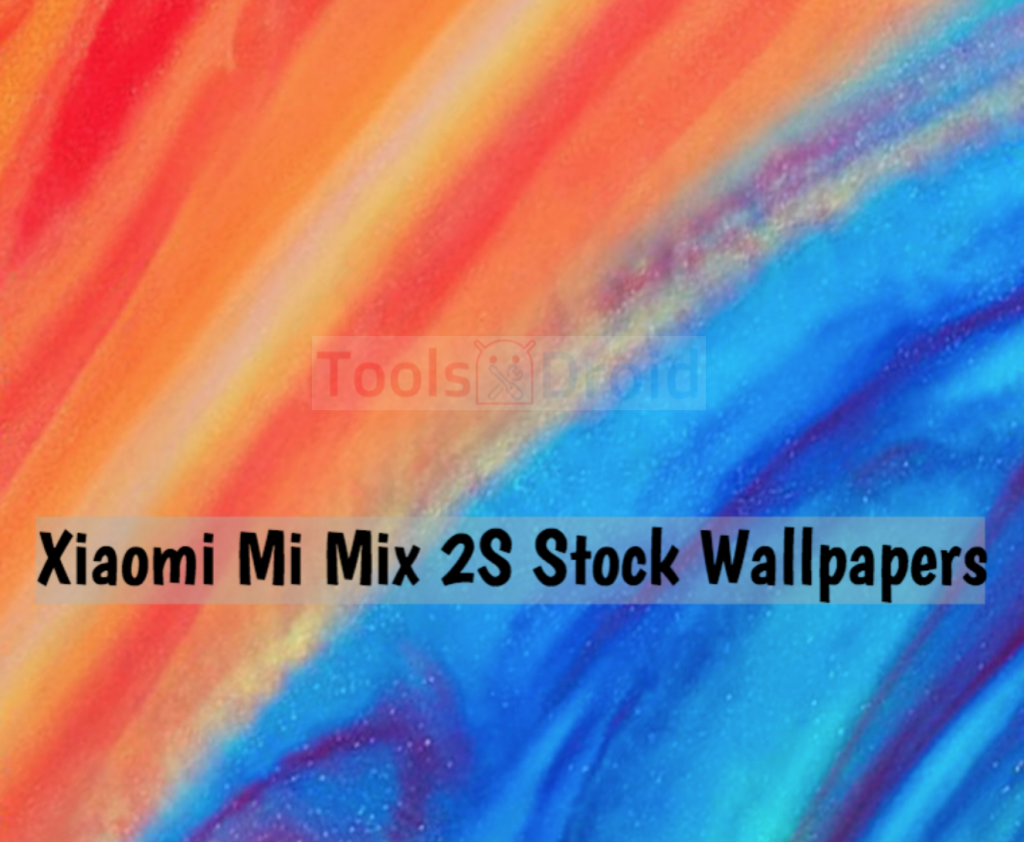 Xiaomi Mi Mix 2S Stock Wallpapers