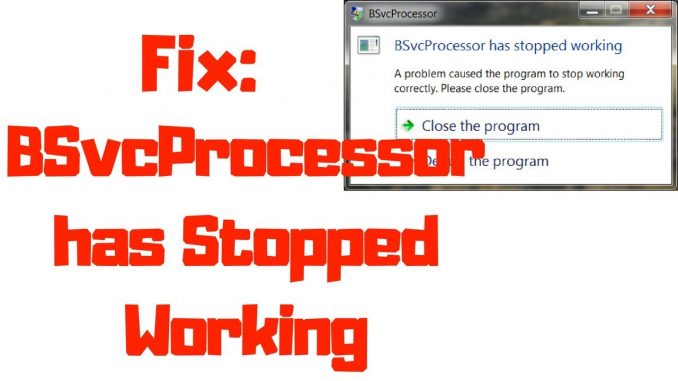 Fix BSvcProcessor is stopped