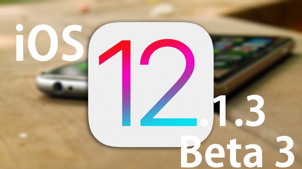 iOS 12.1.3 Beta 3 ipsw files download