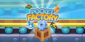 Pocket Factory Mod Apk